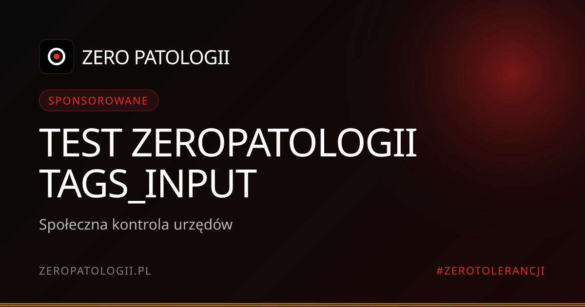 TEST zeropatologii tags_input